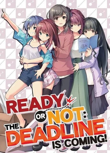 Ready or Not: The Deadline is Coming!