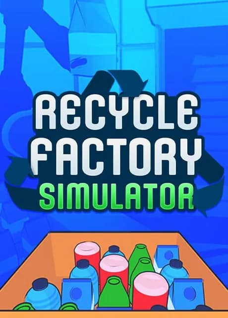 Recycle Factory Simulator