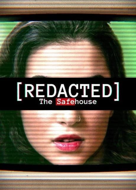[Redacted] the Safehouse