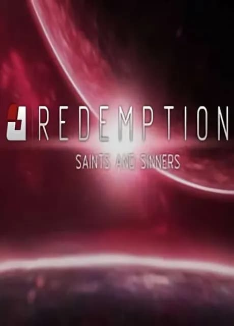 Redemption: Saints and Sinners
