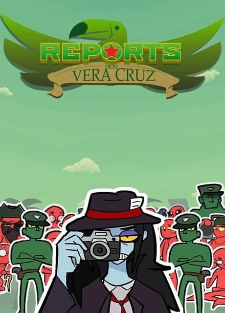 Reports from Vera Cruz