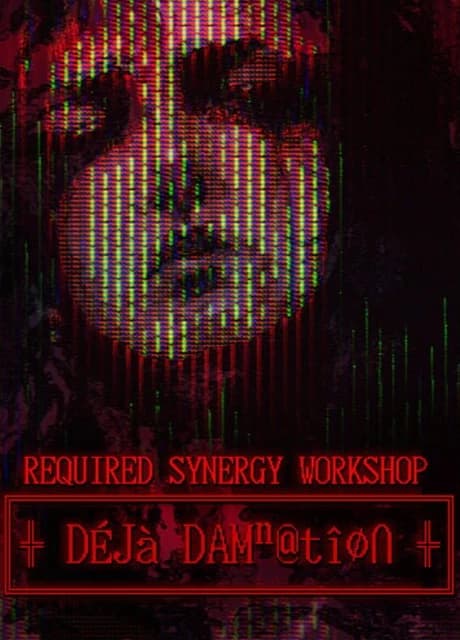 Required Synergy Workshop: Deja Damnation
