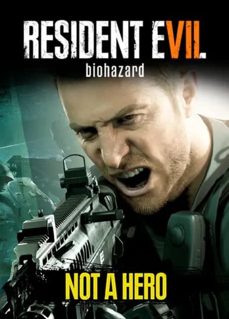 Resident Evil 7: Biohazard - Not A Hero