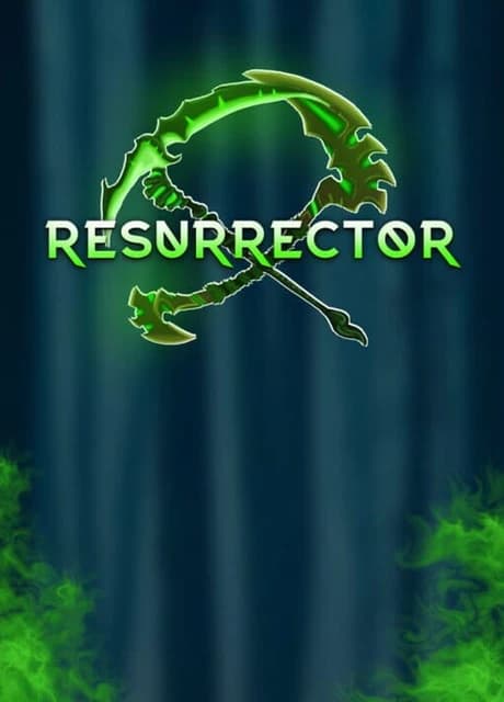 Resurrector