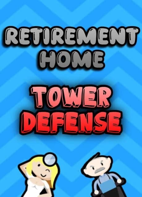 Retirement Home Tower Defense