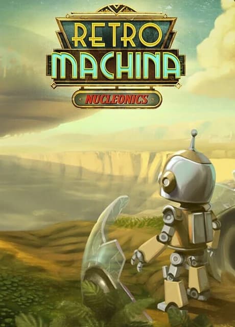 Retro Machina: Nucleonics