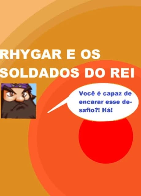 Rhygar e os Soldados do Rei