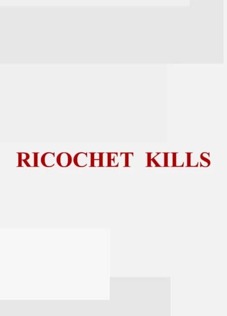 Ricochet Kills