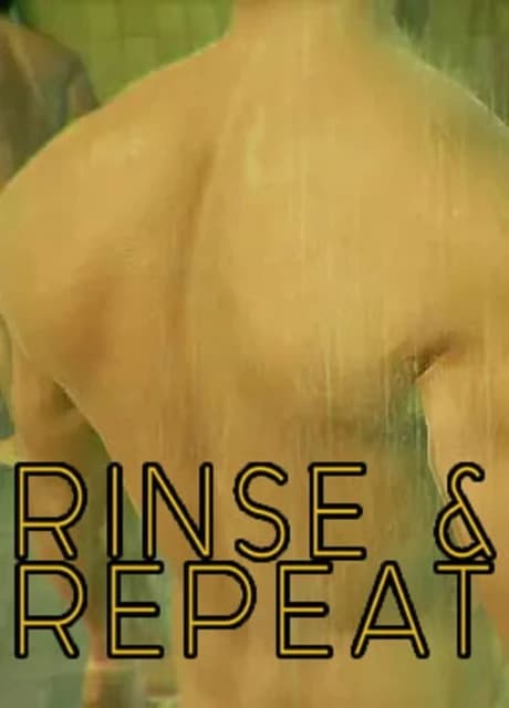 Rinse and Repeat