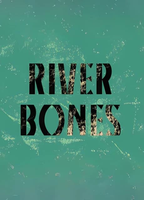 River Bones