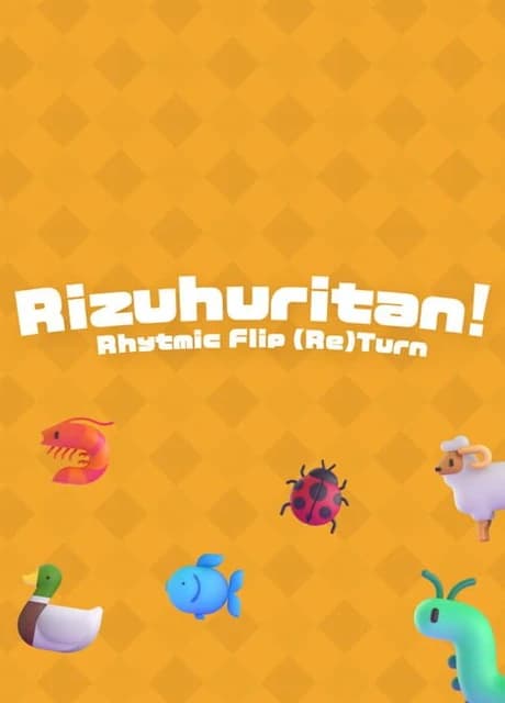 Rizuhuritan! Rhythmic Flip (Re)Turn