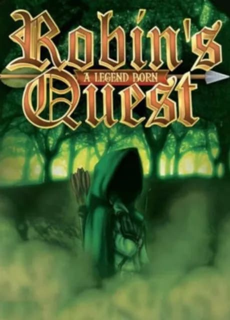 Robin's Quest: A Legend Born