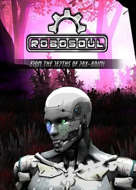 Robosoul: From the Depths of Pax-Animi