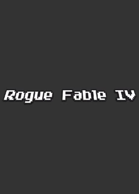 Rogue Fable IV