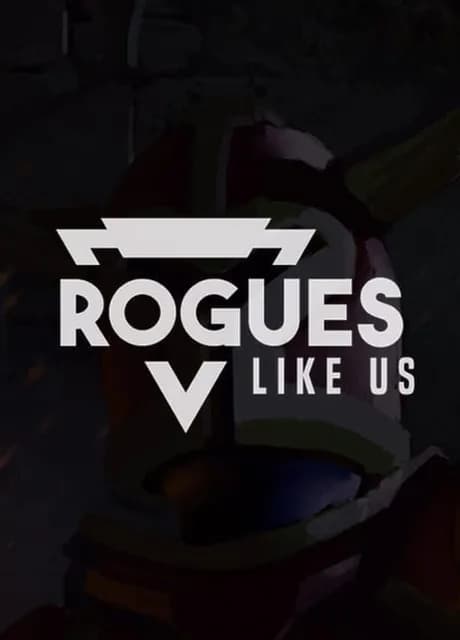 Rogues Like Us