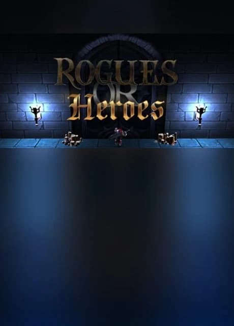 Rogues or Heroes