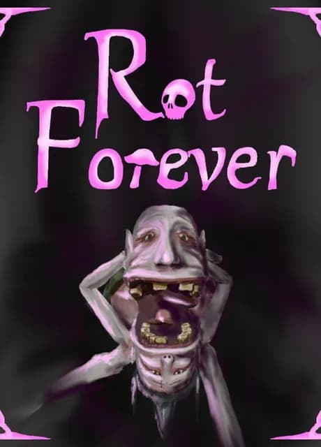 Rot Forever