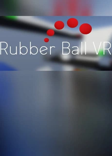 Rubber Ball VR