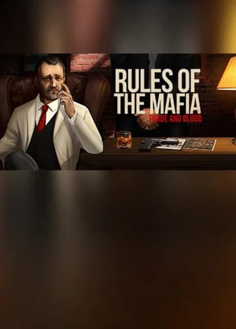 Rules of The Mafia: Trade & Blood