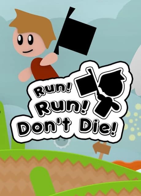 Run! Run! Don't Die!