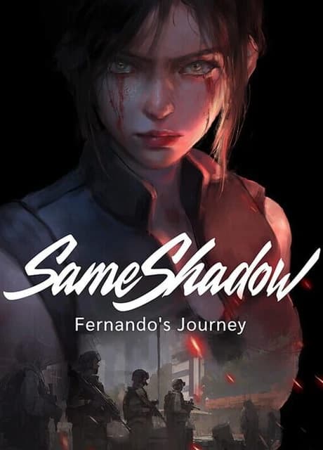 SameShadow: Fernando's Journey