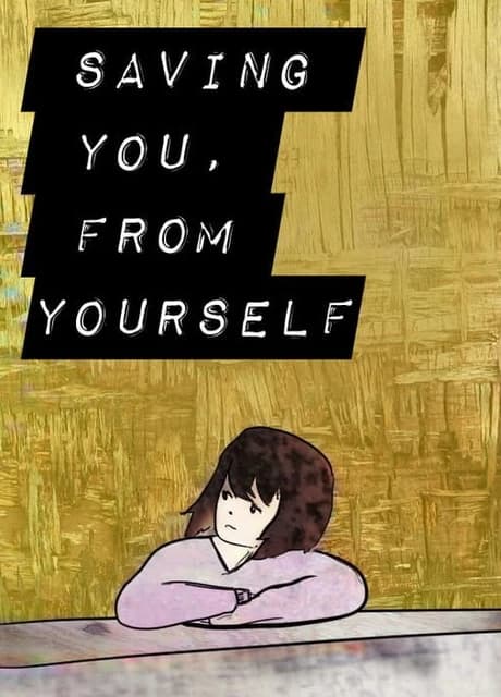 Saving You From Yourself