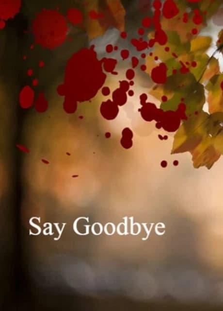 Say Goodbye