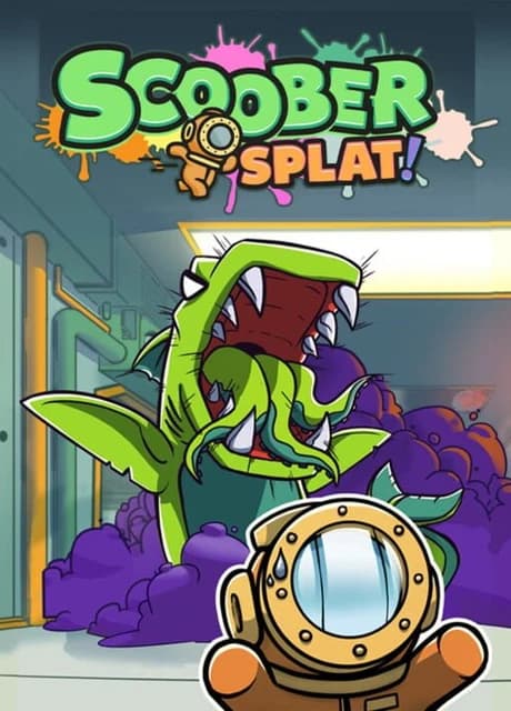 Scoober Splat!