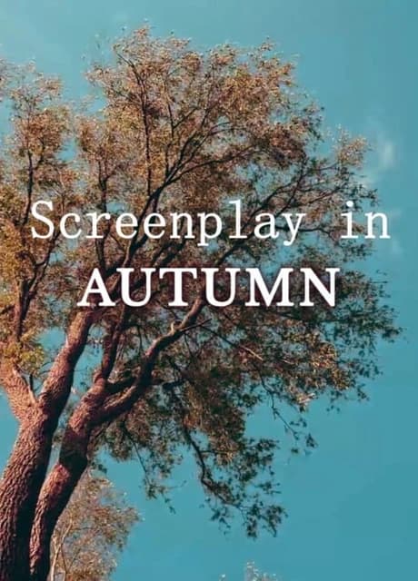 Screenplay in Autumn