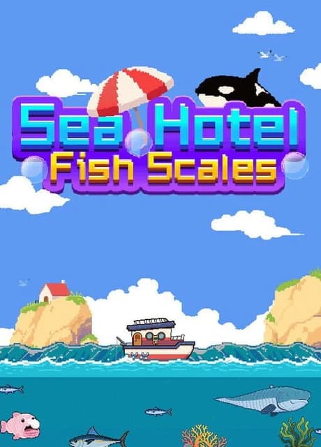 Sea Hotel: Fish Scales