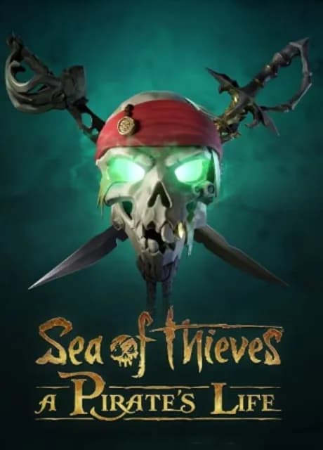 Sea of Thieves: A Pirate's Life