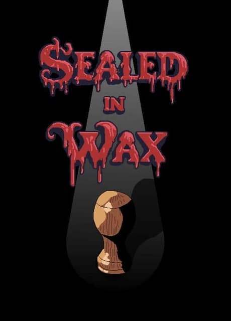 Sealed in Wax