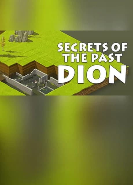 Secrets of the Past: Dion