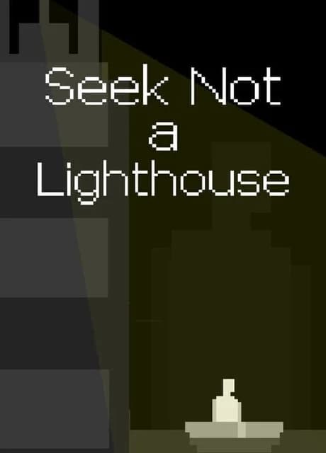 Seek Not a Lighthouse