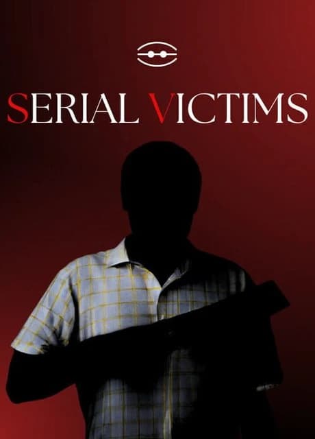 Serial Victims