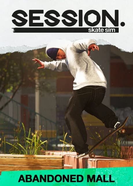 Session: Skate Sim - Abandoned Mall