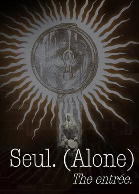 Seul (Alone): The entrée