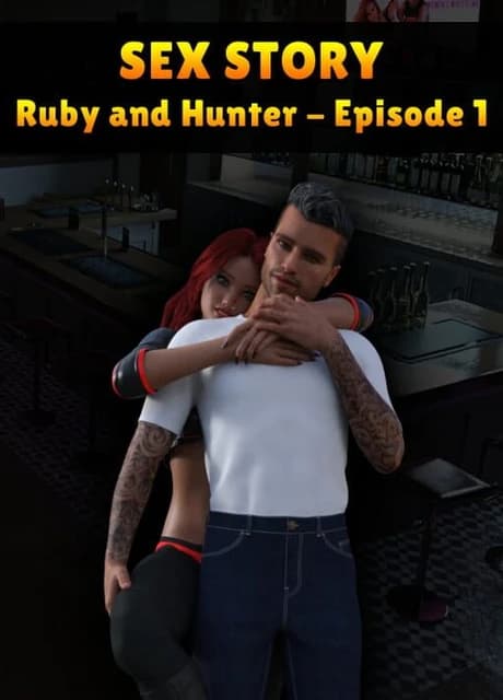 Sex Story: Ruby and Hunter - Episode 1