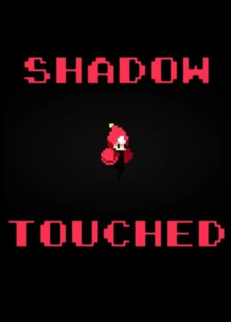 Shadow Touched