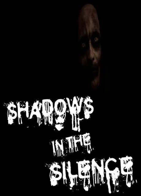 Shadows in the Silence