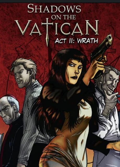 Shadows on the Vatican Act II: Wrath