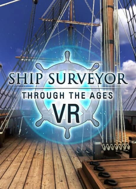 Ship Surveyor Through the Ages: VR
