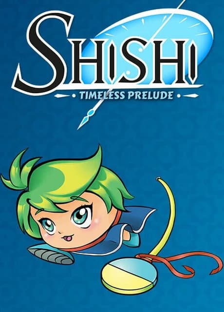 Shishi: Timeless Prelude