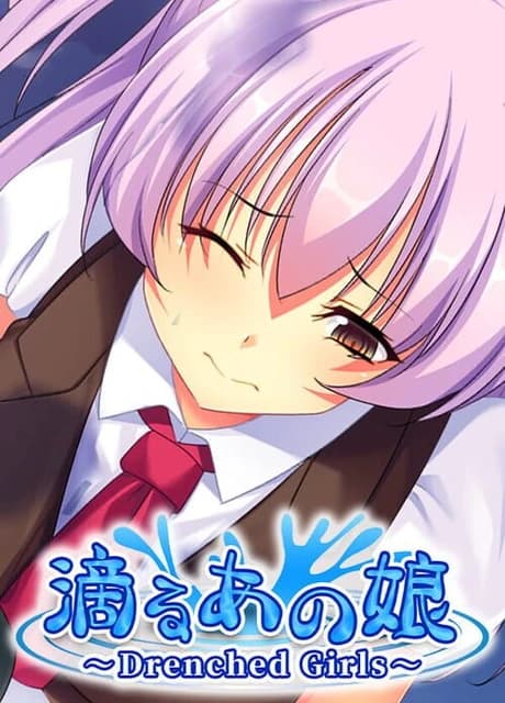 Shitataru Ano Ko: Drenched Girls