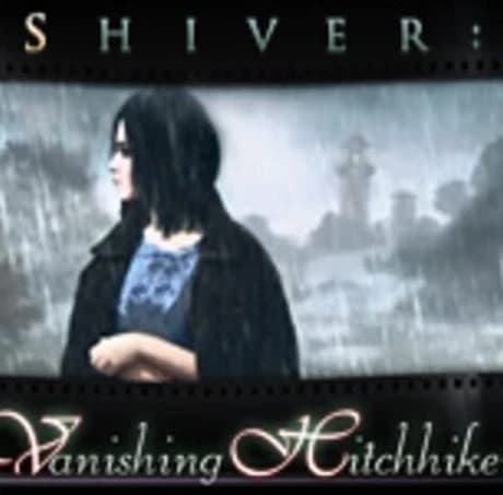 Shiver: Vanishing Hitchhiker