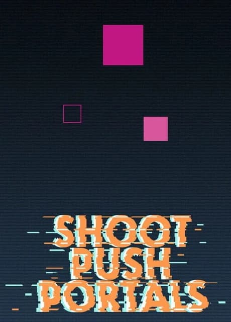 Shoot, push, portals