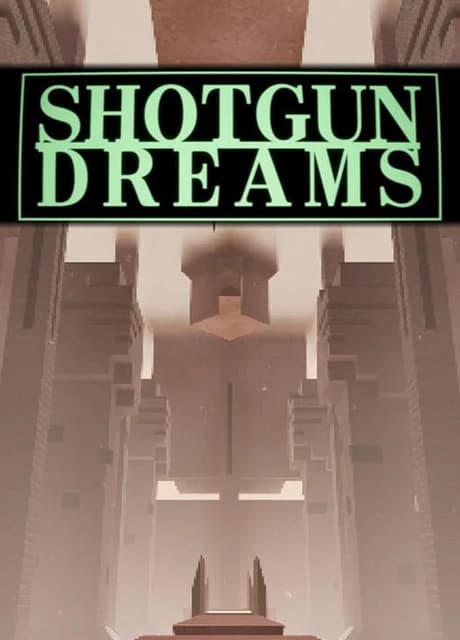 Shotgun Dreams
