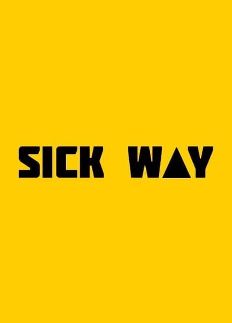 Sick Way
