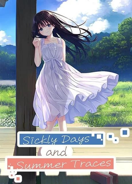 Sickly Days and Summer Traces