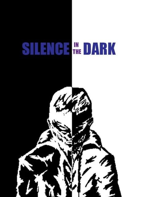 Silence in the Dark